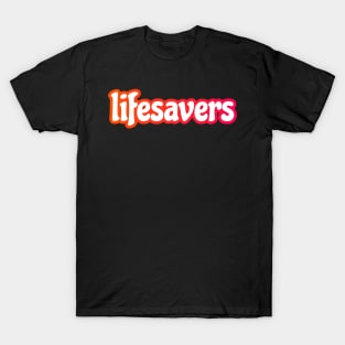 Lifesavers T-Shirt